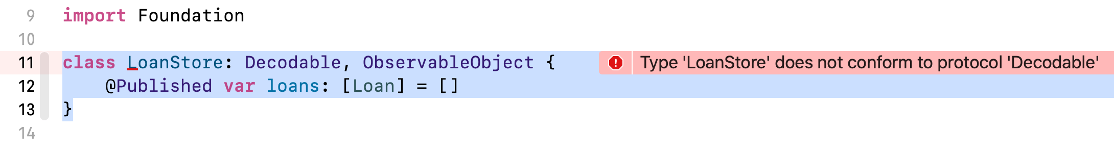 图 21.6.　Xcode 指出 LoanStore 并没有遵守 Decodable 协议的错误信息